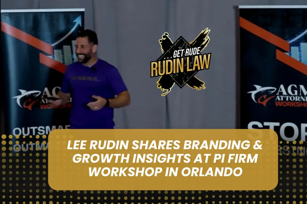 Lee Rudin Shares Branding & Growth Insights at PI Firm Workshop in Orlando